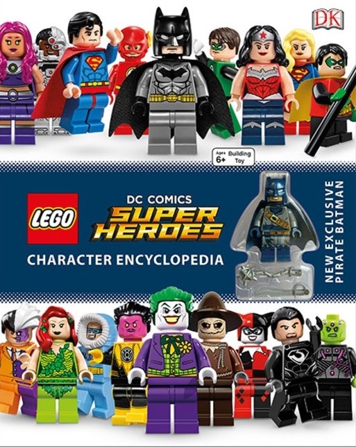 Lego DC Comics Super Heroes Character Encyclopedia Book with Exclusive Minifigure Buccaneer Batman Final